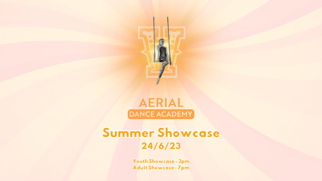 Aerial Dance Academy Summer Showcase - Aerial Dance Academy
