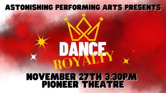 Dance Royalty - Astonishing Performing Arts
