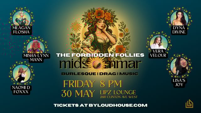The Forbidden Follies: MIDSOMMAR 🌼 Standing Room - The LoudHouse Agency