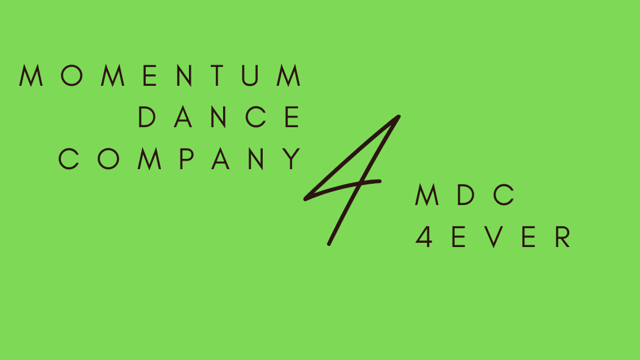 MDC 4EVER - Momentum Dance Company