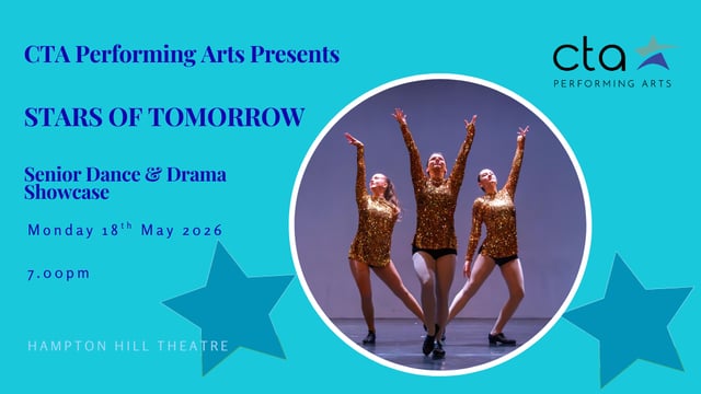 CTA Performing Arts presents Stars of Tomorrow: Monday 18 May 7.00pm - Chiswick Theatre Arts Ltd