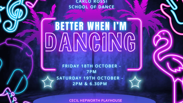 Better When I’m Dancing - Loraine Hastings Carlo Rossi School