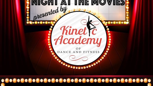 A Night At The Movies- Kinetic Academy Of Dance and Fitness - Kinetic Academy Of Dance and Fitness