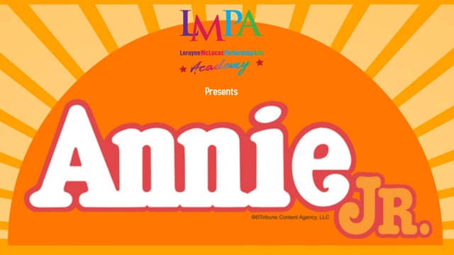 Annie jr - LMPA Academy