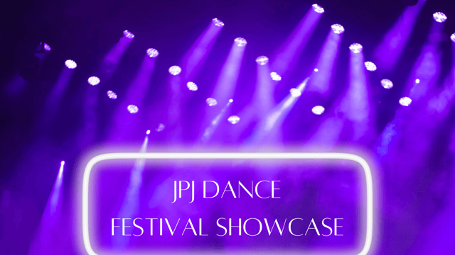 JPJ Dance Festival Showcase - JPJ Dance