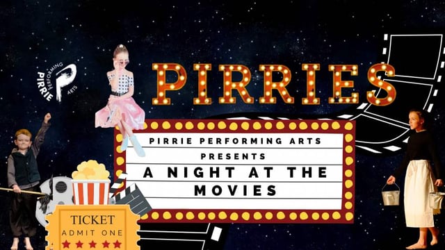 Pirrie Performing Arts Presents, A Night At The Movies - Pirrie Performing Arts