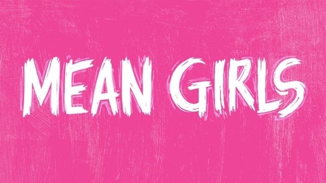 Mean Girls the Musical - DshowsJ