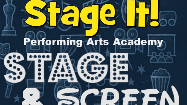 Stage It! Academy presents Stage & Screen  - Stage It!