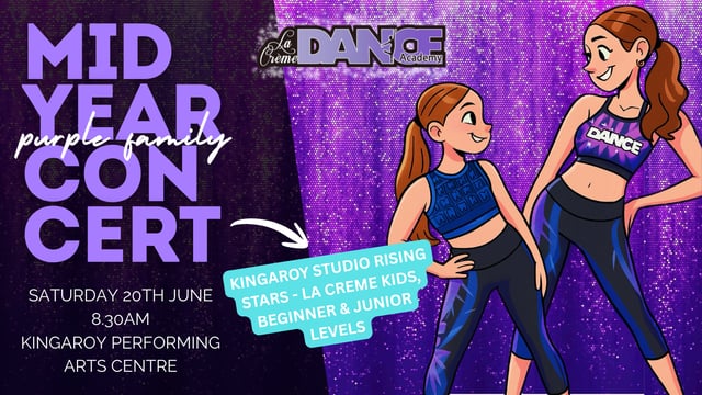 2026 LCDA Kingaroy Studio Mid Year Concert - RISING STARS - La Creme Dance Academy