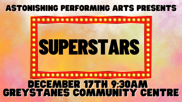 We Are Superstars - Astonishing Performing Arts