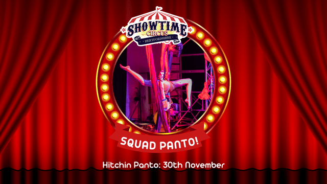 Showtime Circus - Hitchin Panto!