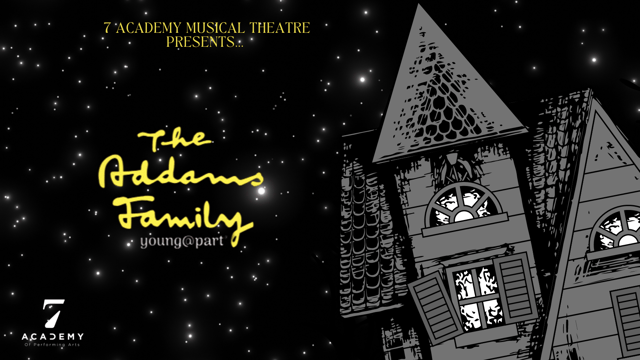 The Addams Family Young@Parts - 7 Academy of Performing Arts