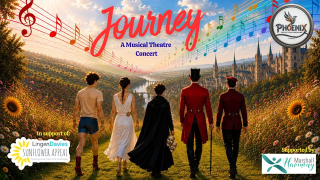 JOURNEY - A Musical Theatre Concert - Phoenix Productions Shropshire