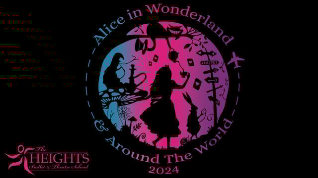 Alice in Wonderland & Around the World - Heights Ballet & Theatre School