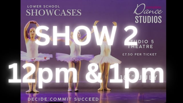 12noon & 1pm - Lower School Showcase - SHOW 2 - Complete Dance Studios