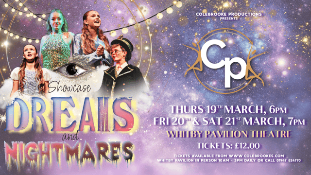 Colebrooke Productions - SHOWCASE: DREAMS &amp; NIGHTMARES | Colebrooke Productions