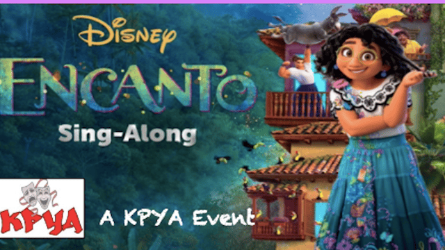 Enchanto - Sing a long - KPYA
