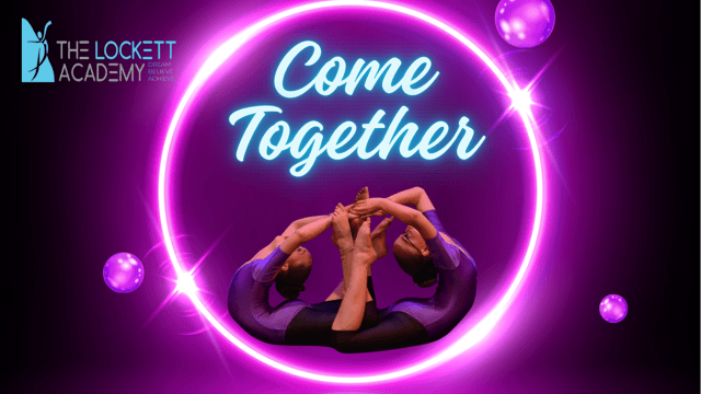 Come Together - The Lockett Academy