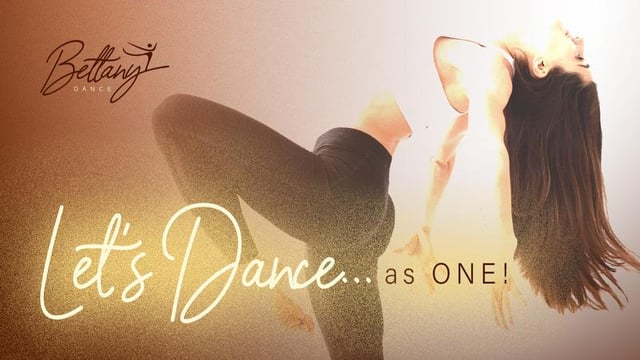 Let's Dance...As One! - Bettany Dance