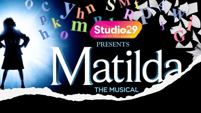 Studio29 presents Matilda The Musical Jr - Studio29