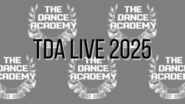 TDA Live 2025! - The Dance Academy