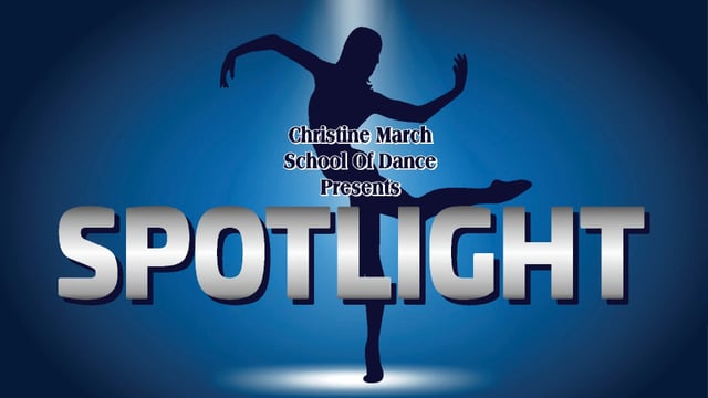 Spotlight  - Christine march school of dance