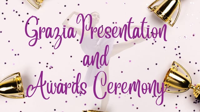Grazia's Presentation and Awards Ceremony 2022 - Grazia Academy of Dance & Acrobatics