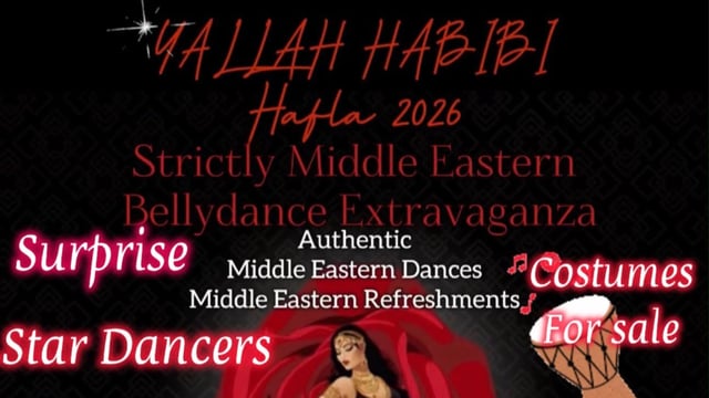 YALLAH HABIBI Hafla 2026 Middle Eastern Belly Dance Extravaganza Sat 11/7/2026 7-10pm - Jorday Riveras Dance Studio