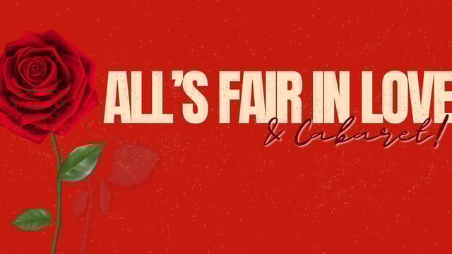 CH Performing Arts - All's Fair in Love... &amp; Cabaret!