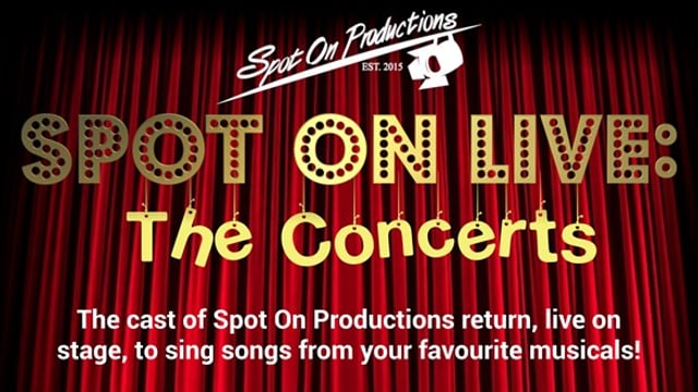 Spot On Live: The Concerts - Spot On Productions
