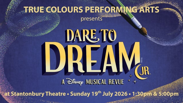 True Colours Performing Arts - Dare To Dream JR