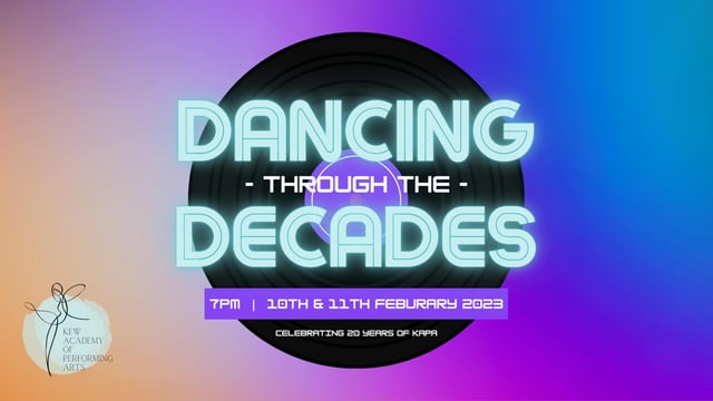 Dancing through the Decades - Kew Academy of Performing Arts