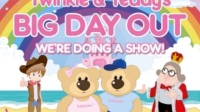 babyballet® Brighton, Hove, Shoreham, Haywards Heath - Name Babyballet® Twinkle &amp; Teddys Big Day Out