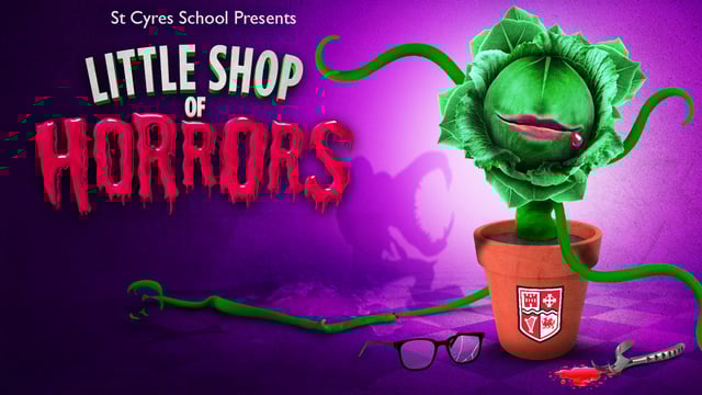 Little Shop of Horrors - St Cyres School