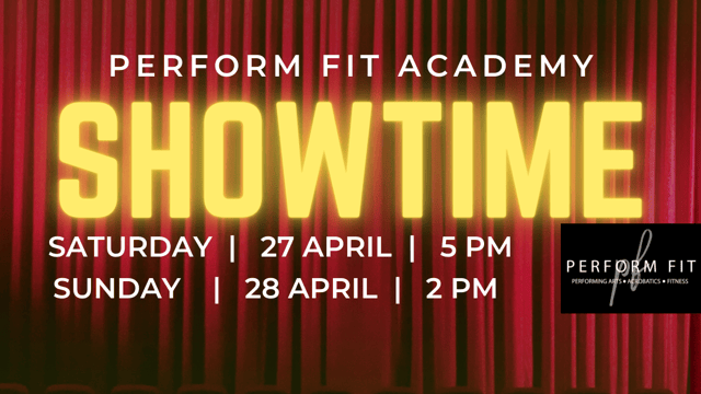 SHOWTIME! - Perform Fit Academy
