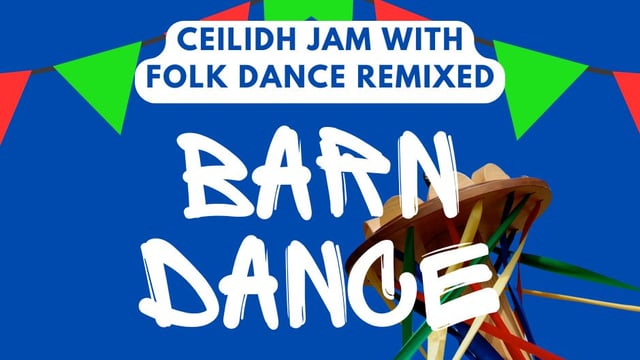 Barn Dance - Ceilidh Jam - BKD Performers