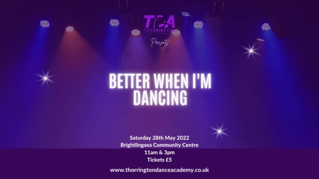 Better When I'm Dancing - Thorrington Dance Academy