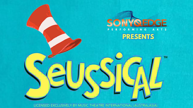 SEUSSICAL - SONYQ EDGE PERFORMING ARTS
