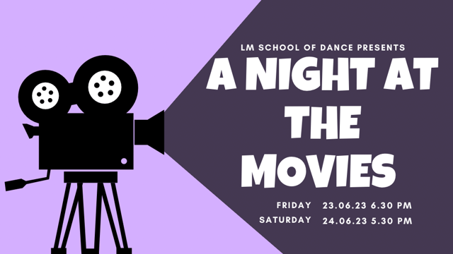 A Night At The Movies - LM School of Dance 