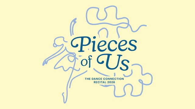 (Dance ONLY) TDC presents: "Pieces Of Us" Annual Recital - The Dance Connection