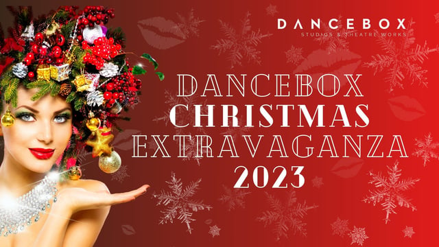 The Dancebox Christmas Extravaganza 2023 - Dancebox Studios & Theatre Works