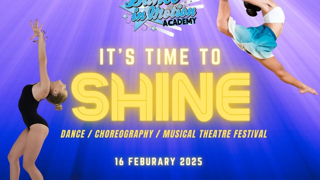 SHINE FESTIVAL  - Dance in Motion Academy