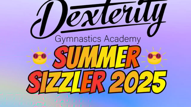 Spectator Tickets Summer Sizzler  - Dexterity Gymnastics Academy