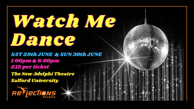 WATCH ME DANCE - Reflections Studio