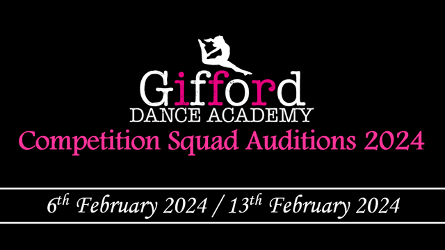 Competition Squad Auditions 2024: 6th & 13th February - Gifford Dance Academy