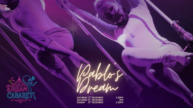 Dream Cabaret 2026 | Pablo's Dream - Mash Academy CIC