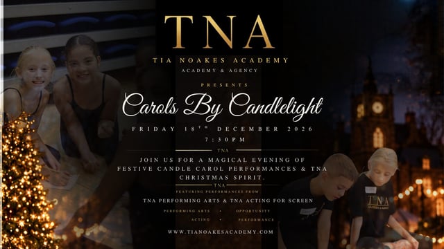 TNA CAROLS BY CANDLELIGHT - Tia Noakes Academy