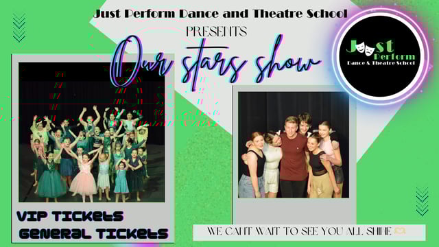 Our stars show  - Just Perform Dance and Theatre School