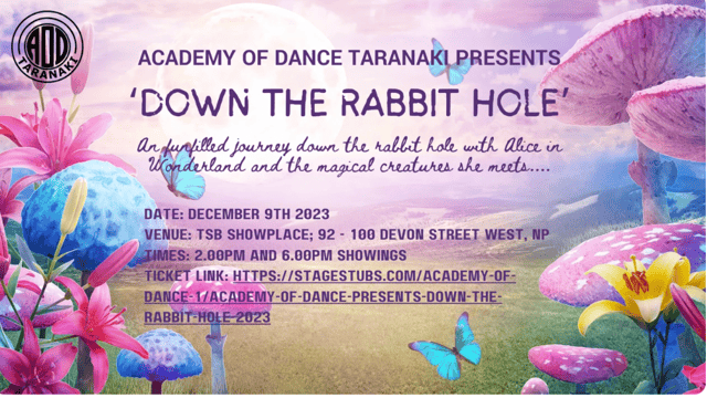 Academy of Dance presents Down the Rabbit Hole - Academy Of Dance