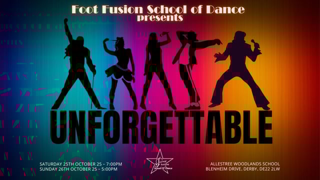 Foot Fusion School of Dance Presents “Unforgettable” - Foot Fusion School Of Dance